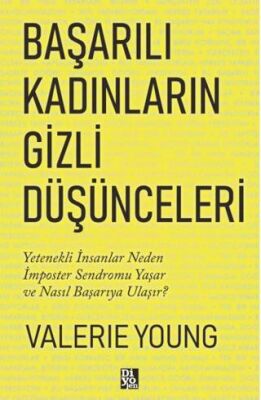 Başarılı Kadınların Gizli Düşünceleri - 1
