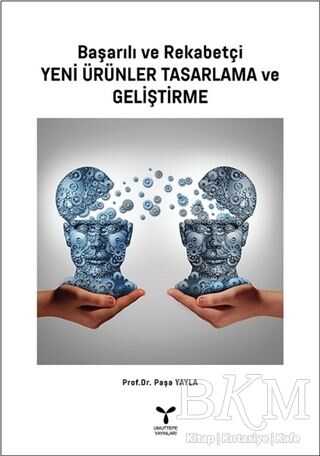 Başarılı ve Rekabetçi Yeni Ürünler Tasarlama ve Geliştirme - Umuttepe Yayınları