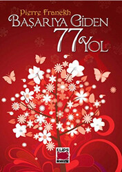 Başarıya Giden 77 Yol - Elips Kitap