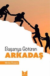 Başarıya Götüren Arkadaş - Serencam Yayınevi
