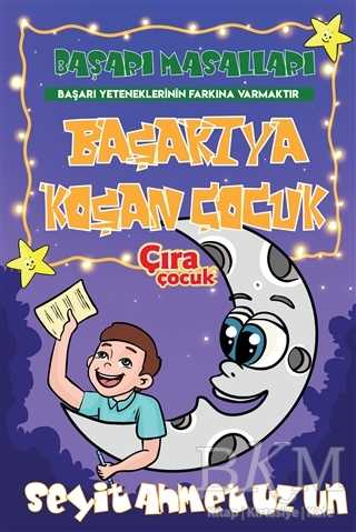 Başarıya Koşan Çocuk - Çıra Çocuk Yayınları