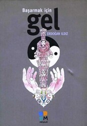 Başarmak İçin Gel - Mozaik Yayınları