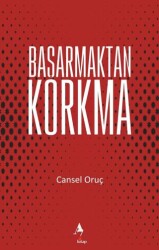 Başarmaktan Korkma - A7 Kitap