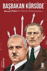 Başbakan Kürsüde - Recep Peker’in Meclis Konuşmaları - Mavi Gök Yayınları