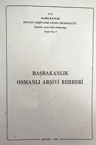 Başbakanlık Osmanlı Arşivi Rehberi