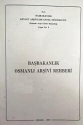 Başbakanlık Osmanlı Arşivi Rehberi - Devlet Arşivleri Genel Müdürlüğü