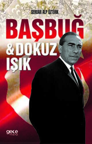 Başbuğ ve Dokuz Işık - Gece Kitaplığı