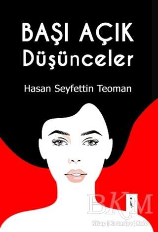 Başı Açık Düşünceler - İkinci Adam Yayınları