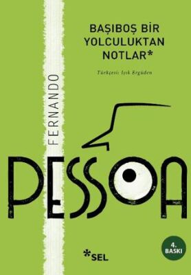 Başıboş Bir Yolculuktan Notlar - 1