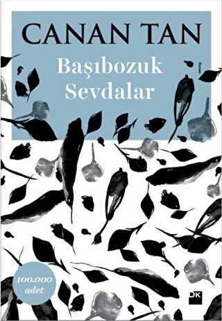 Başıbozuk Sevdalar - Doğan Kitap