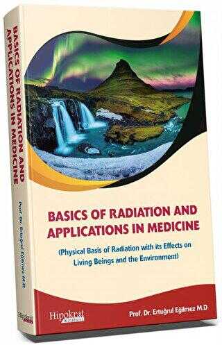 Basics of Radiation and Applications In Medicine