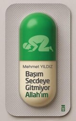 Başım Secdeye Gitmiyor Allah’ım - Timaş Yayınları