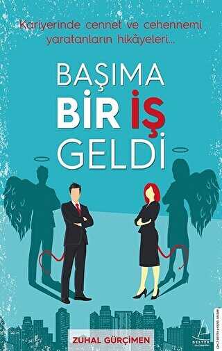 BAŞIMA BİR İŞ GELDİ - Destek Yayınları