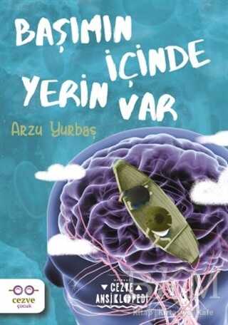 Başımın İçinde Yerin Var - Cezve Çocuk
