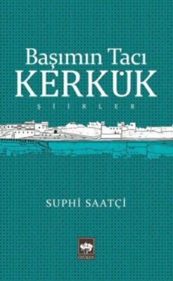 Başımın Tacı Kerkük - 1