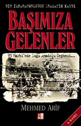 Başımıza Gelenler Bir İmparatorluğun Dramatik Kaybı - Babıali Kültür Yayıncılığı