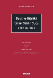 Basit ve Nitelikli Cinsel Saldırı Suçu - Seçkin Yayıncılık