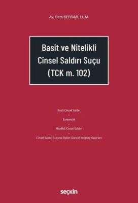 Basit ve Nitelikli Cinsel Saldırı Suçu - 1