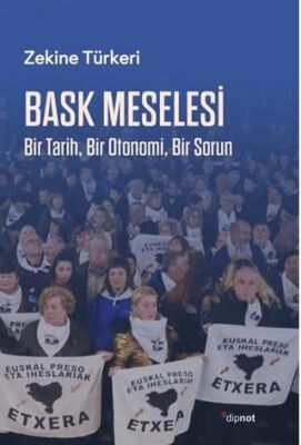Bask Meselesi Bir Tarih, Bir Otonomi, Bir Sorun - 1