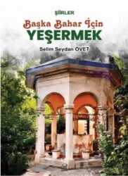 Başka Bahar İçin Yeşermek - Çizge Yayınevi