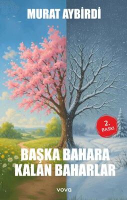 Başka Bahara Kalan Baharlar - 1