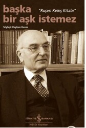 Başka Bir Aşk İstemez - İş Bankası Kültür Yayınları