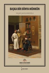 Başka Bir Dünya Mümkün - İkinci Adam Yayınları