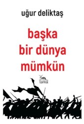 Başka Bir Dünya Mümkün - Sarmal Kitabevi