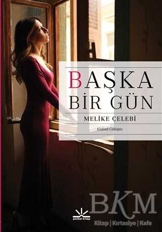 Başka Bir Gün - Potkal Kitap Yayınları