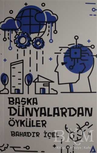 Başka Dünyalardan Öyküler - Kanon Kitap