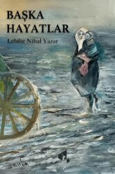 Başka Hayatlar - Papirüs Yayınevi