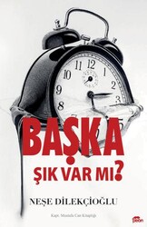Başka Şık Var Mı? - Peon Kitap