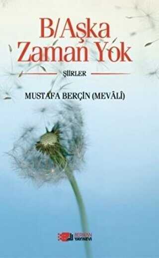 B-Aşka Zaman Yok - Berikan Yayınevi