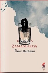 Başka Zamanlarda - Klaros Yayınları