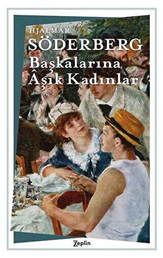 Başkalarına Aşık Kadınlar - Zeplin Kitap