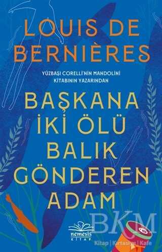 Başkana İki Ölü Balık Gönderen Adam - Nemesis Kitap