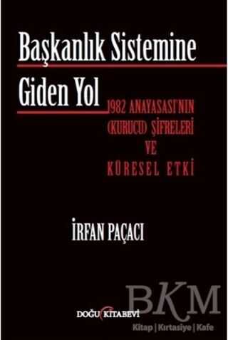 Başkanlık Sistemine Giden Yol - Doğu Kitabevi