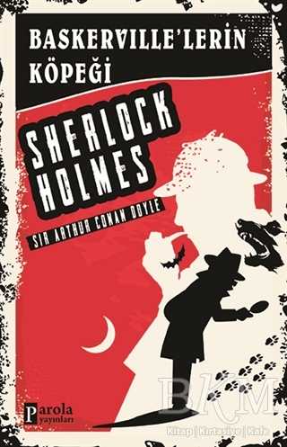 Baskerville`lerin Köpeği - Sherlock Holmes - Parola Yayınları