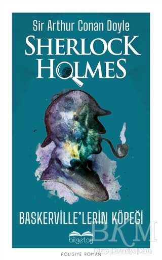 Baskerville’lerin Köpeği - Sherlock Holmes - Bilgetoy Yayınları