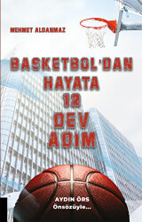 Basketbol`dan Hayata 12 Dev Adım - Akademisyen Kitabevi