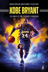 Basketbolun Unutulmaz Yıldızları Kobe Bryant - Ren Kitap