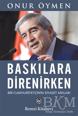 Baskılara Direnirken - Remzi Kitabevi