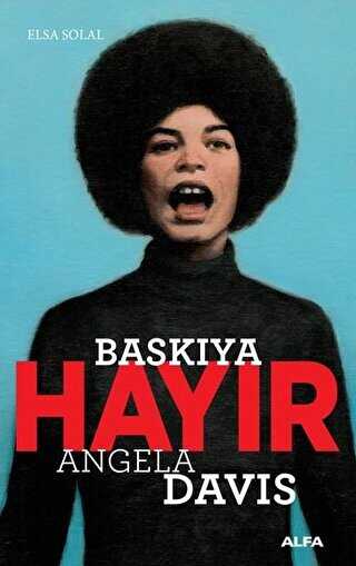 Baskıya Hayır - Angela Davis - Alfa Yayınları