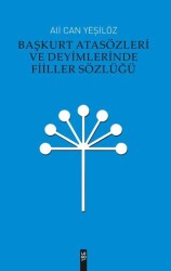 Başkurt Atasözleri ve Deyimlerinde Fiiller Sözlüğü - Logo Yayınevi