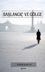 Başlangıç ve Gölge - Amore Yayınevi