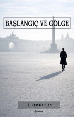 Başlangıç ve Gölge - 1