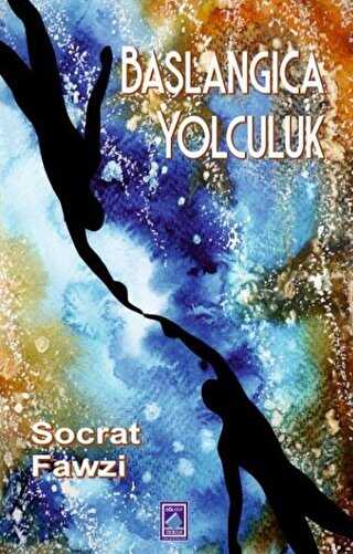 Başlangıca Yolculuk - Göl Yayıncılık