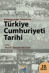 Başlangıcından Günümüze Türkiye Cumhuriyeti Tarihi - Siyasal Kitabevi - Akademik Kitaplar