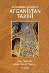 Başlangıçtan Günümüze Afganistan Tarihi - Kalkedon Yayıncılık