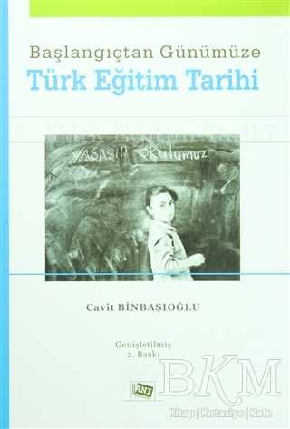 Başlangıçtan Günümüze Türk Eğitim Tarihi - Anı Yayıncılık